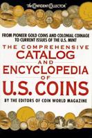 Coin World Comprehensive Catalog & Encyclopedia of United States Coins: Including Pre-Federal Coinage, Pioneer Gold and Patterns 0380781875 Book Cover