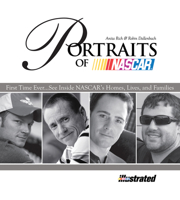 Portraits of NASCAR: An Intimate Look Inside the Private Lives of the Most Famous Drivers in NASCAR 1600780814 Book Cover