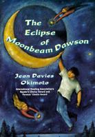 The Eclipse of Moonbeam Dawson 031286244X Book Cover