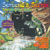 Sereena's Secret: Searching for Home 1932687424 Book Cover