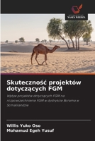 Skutecznosc projektów dotyczacych FGM (Polish Edition) 6209037496 Book Cover