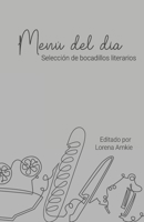 Menú del día: Selección de bocadillos literarios (Spanish Edition) B0FCL2FCLM Book Cover