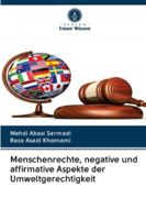 Menschenrechte, negative und affirmative Aspekte der Umweltgerechtigkeit 6200998698 Book Cover