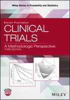 Clinical Trials: A Methodologic Perspective (Wiley Series in Probability and Statistics)
