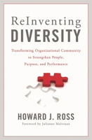 Reinventing Diversity: Transforming Organizational Community to Strengthen People, Purpose, and Performance 1442210435 Book Cover