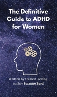 The Definitive Guide to ADHD for Women 1914272838 Book Cover