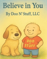 Believe In You B0FN4SW8T8 Book Cover