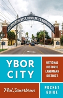 Ybor City Pocket Guide B0BBY56RQH Book Cover