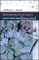 Redesigning Social Inquiry: Fuzzy Sets and Beyond 0226702758 Book Cover