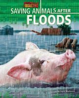Saving Animals After Floods 1617722928 Book Cover