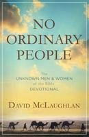 No Ordinary People: The Unknown Men and Women of the Bible Devotional 1634091191 Book Cover
