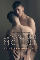 Jemand, der mich hält (Collars & Cuffs (Deutsch)) (German Edition) 1641087099 Book Cover