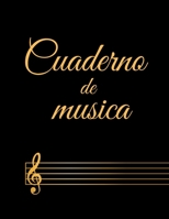 Cuaderno de musica: Cuaderno De M�sica Pentagramado, Con 8 Pentagramas Por P�gina, Muy F�cil Para Escribir Notas; Libreta Notaci�n Musical, Tama�o A4, 120 p�ginas, para escuela y pr�ctica individual 2 1089323271 Book Cover