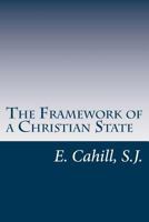 The Framework of a Christian State 1541354613 Book Cover