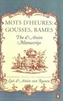 Mots D'Heures: Gousses, Rames - The D'Antin Manuscripts 0140057307 Book Cover