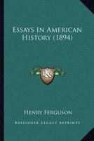 Essays in American History 1104744058 Book Cover