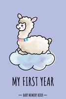 My First Year Baby Memory Book: Alpaca Llama Kawaii - A Modern Memory Book for Baby Boy. Baby Memory Book to Fill In, Baby Journal for the First Year, ... Shower / Baptism / Babyparty / Push Present 1671623312 Book Cover