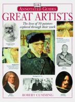 Great Artists: The Lives of 50 Painters Explored Through Their Work 0756628709 Book Cover