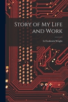 Story of my Life and Work 1017935203 Book Cover