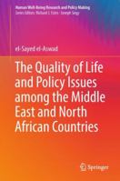 The Quality of Life and Policy Issues among the Middle East and North African Countries 3030003256 Book Cover