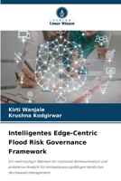 Intelligentes Edge-Centric Flood Risk Governance Framework (German Edition) 6209865569 Book Cover