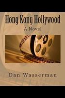 Hong Kong Hollywood 1484889665 Book Cover