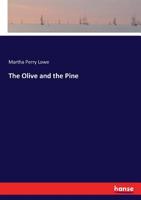 The Olive and the Pine 0548624143 Book Cover