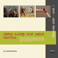 Viking Sword and Shield Fighting Beginners Guide Level 1 3981162722 Book Cover