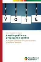 Partido Politico E Propaganda Politica 3639683323 Book Cover