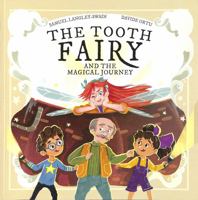 The Tooth Fairy and the Magical Journey (The Tooth Fairy Adventures): 2 1913339165 Book Cover