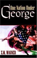 One Nation Under George 0741425408 Book Cover