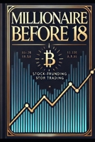 MILLIONERE BEFORE 18 B0DRZNB72Q Book Cover