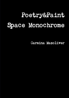 Poetry&Paint Space Monochrome 1291843620 Book Cover