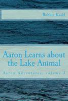 Aaron Learns about the Lake Animal 1515314626 Book Cover