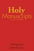 Holy Manuscripts: A Diary of Je Mdna 1499061323 Book Cover
