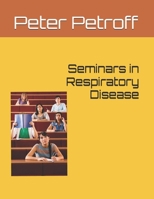Seminars in Respiratory Disease 1098564693 Book Cover