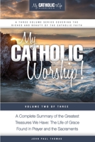 My Catholic Worship! 069251208X Book Cover