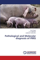 Pathological and Molecular diagnosis of PRRS 6139866979 Book Cover