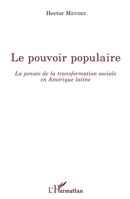 Le pouvoir populaire: La pensée de la transformation sociale en Amérique latine (La Philosophie En Commun) (French Edition) 2343067635 Book Cover