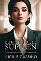 Lunch Tales: Suellen 1685135595 Book Cover