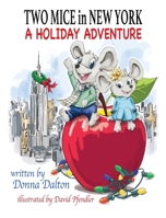 Two Mice in New York: A Holiday Adventure 0578651467 Book Cover