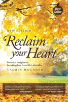 Reclaim Your Heart: Personal Insights on Breaking Free from Life's Shackles 0998537330 Book Cover