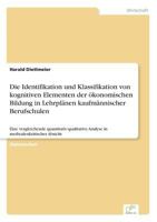 Die Identifikation Und Klassifikation Von Kognitiven Elementen Der Okonomischen Bildung in Lehrplanen Kaufmannischer Berufschulen 383861321X Book Cover