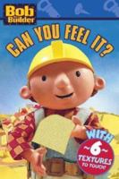 Can You Feel It? (Bob the Builder) 0689871724 Book Cover