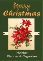 Merry Christmas Holiday Planner & Organizer: Festivities Organizer for Christmas Eve, Christmas Day, Boxing Day, New Year's Eve and New Year's Day 7x10 70 Pages 1698082517 Book Cover