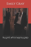 IN LOVE WITH MAFIA LORD B0CSTDRRVJ Book Cover