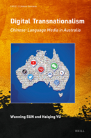 Digital Transnationalism: Chinese-Language Media in Australia 9004525335 Book Cover