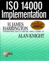 ISO 14000 Implementation: Upgrading Your EMS Effectively (H. James Harrington Performance Improvement Series) 0070271097 Book Cover