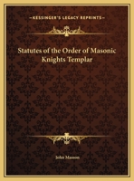 Statutes of the Order of Masonic Knights Templar 0766139808 Book Cover