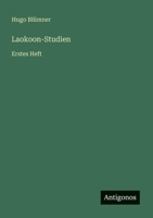 Laokoon-Studien: Erstes Heft 3563447780 Book Cover